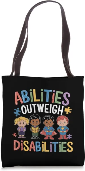 Abilities Outweigh Disabilities Awareness Month Support Tote Bag