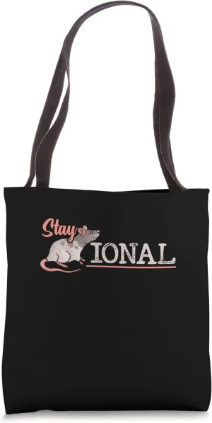 Always Stay Rational Mammal Animal Rats Tote Bag