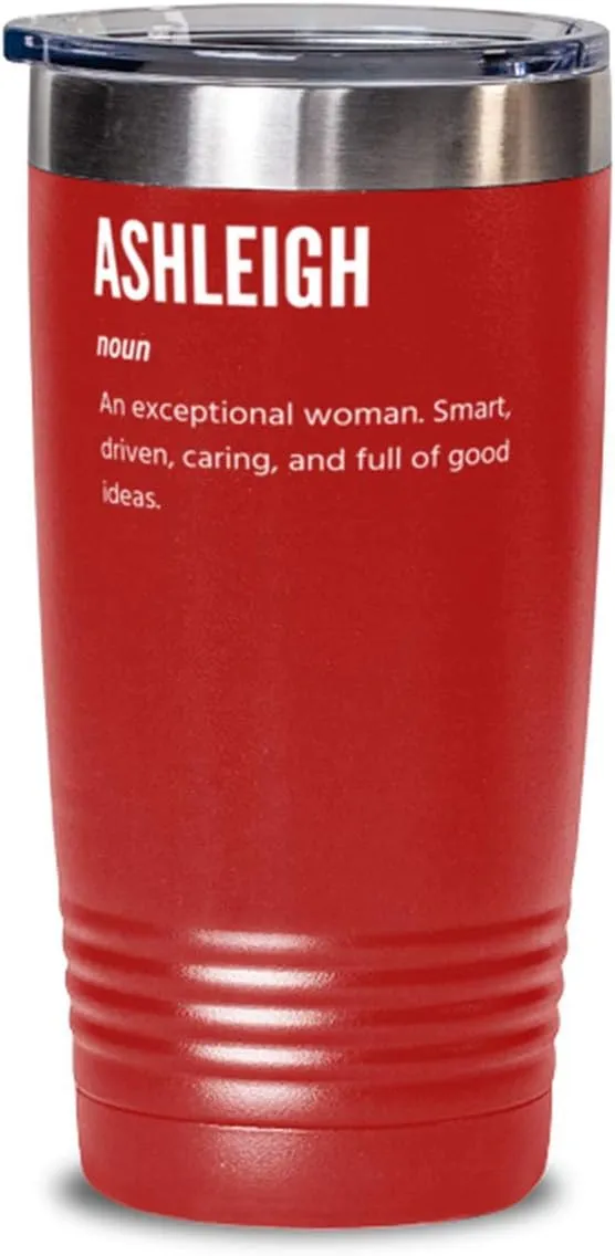 Ashleigh Definition Noun An Exceptional Woman, Coffee Tumbler, 20oz, Red