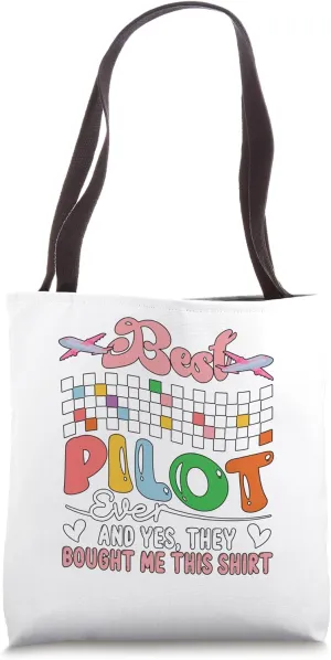 Best Pilot Ever Funny Shirt Colorful Proud Job Team Lover Tote Bag