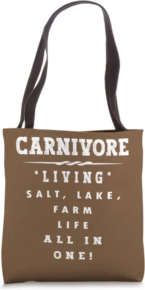 Carnivore Living, Salt, Lake, Farm Life All in One Carnivore Tote Bag