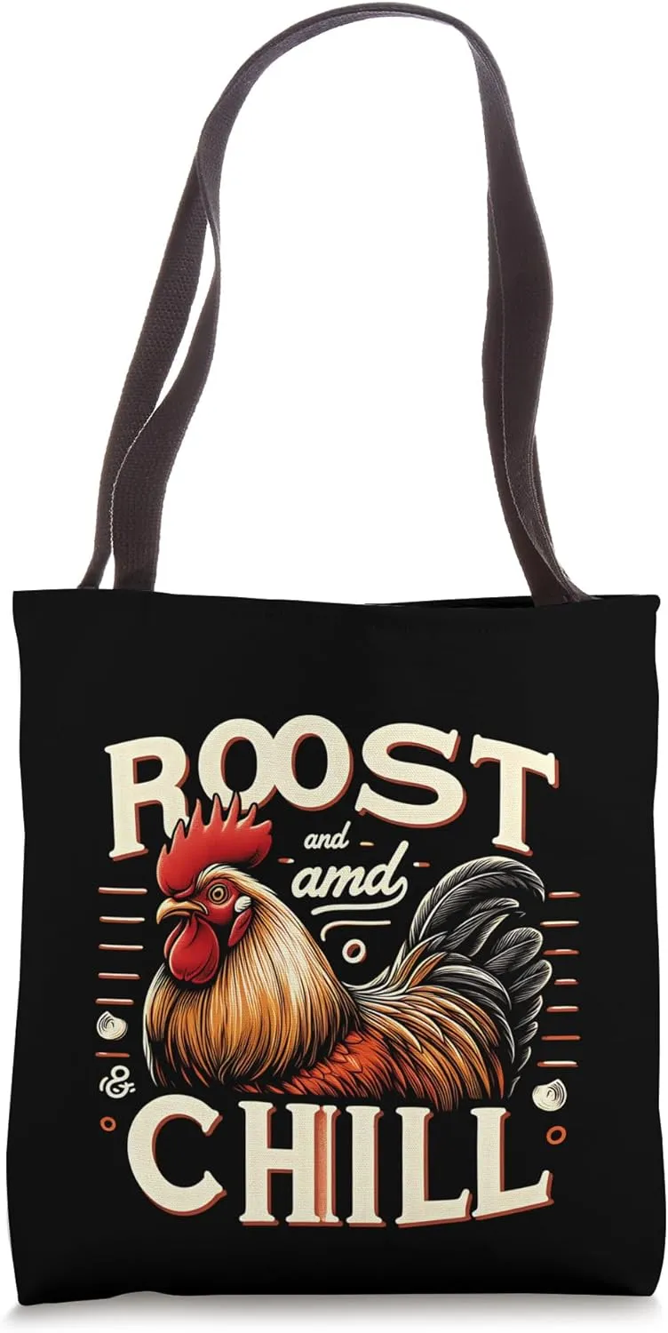 Chicken Roost And Chill Funny Farmer Gift Tote Bag