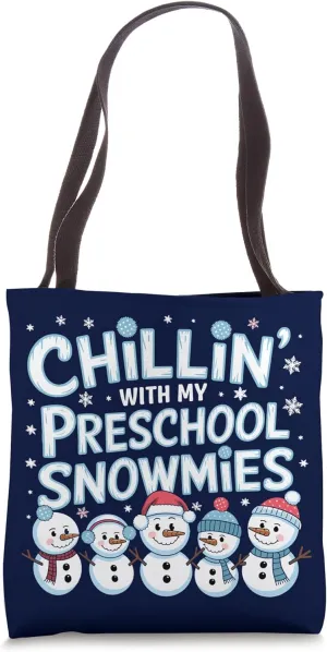 Chillin with My Preschool Snowmie Kid Winter Teacher Student Tote Bag