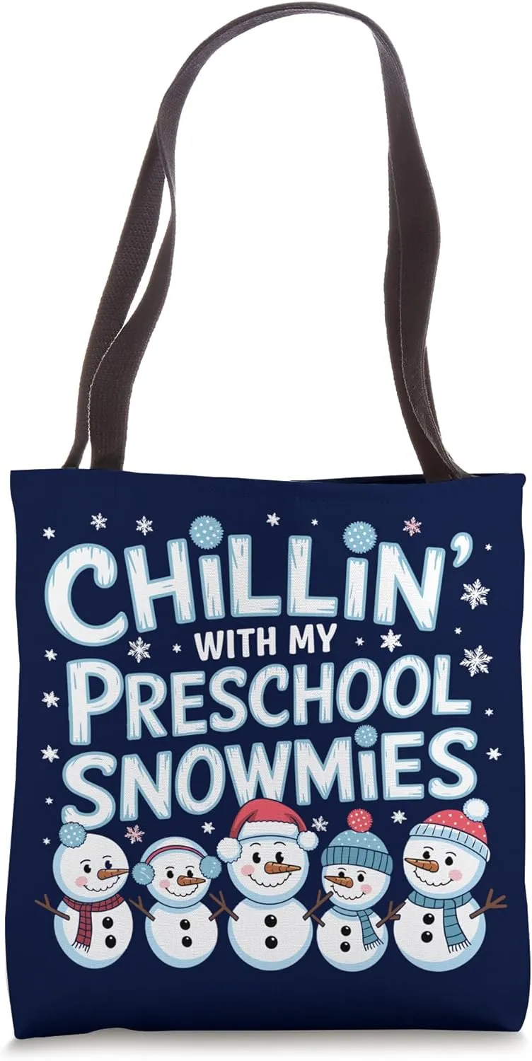 Chillin with My Preschool Snowmie Kid Winter Teacher Student Tote Bag