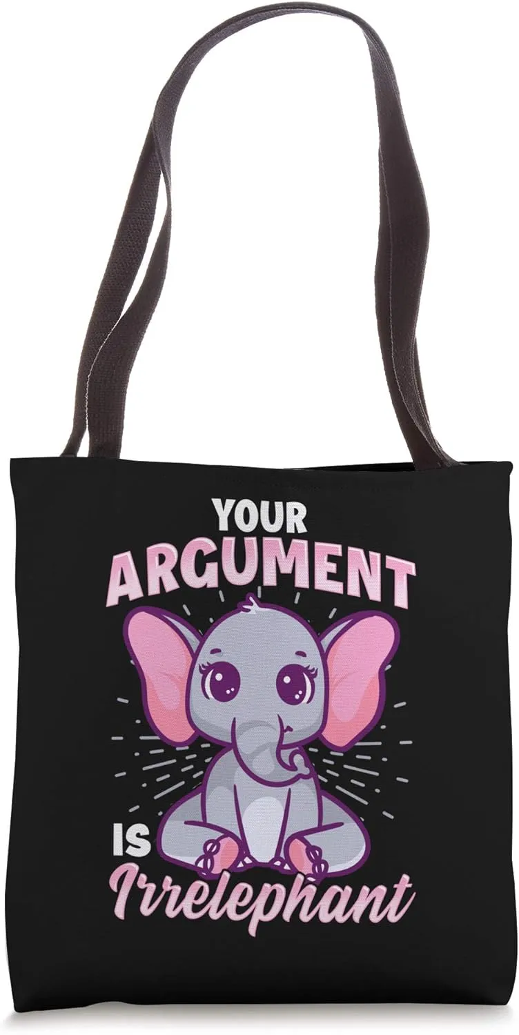 Cute Your Argument Is Irrelephant Funny Elephant Pun Tote Bag