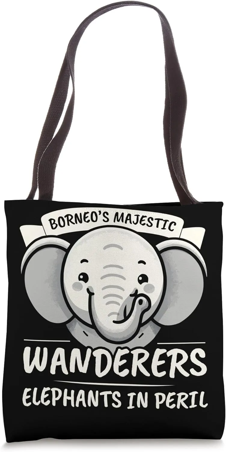 Endangered Species Bornean Elephant Animal Rights Activist Tote Bag