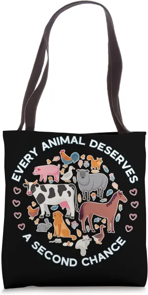 Every Animal Deserves A Second Chance Animal Right Activists Tote Bag