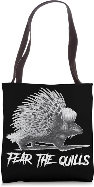 Fear The Quills Porcupine Tote Bag