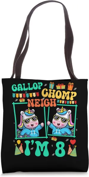 Gallop Chomp Neigh I'm 8 Unicorn Lover Kid 8th Birthday Tote Bag