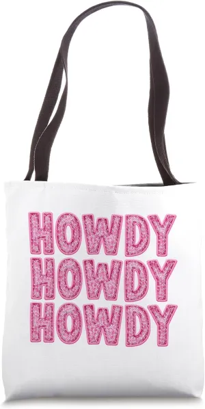 HOWDY HOWDY HOWDY RODEO OUTFIT, BACHELORETTE PARTY TEE Tote Bag