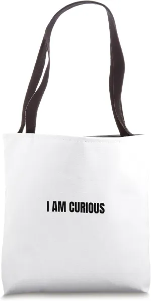 I am curious Tote Bag