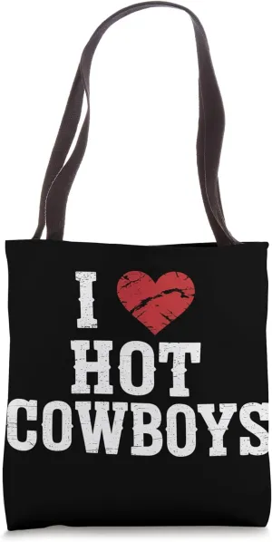 I Love Hot Cowboys Rodeo Tote Bag