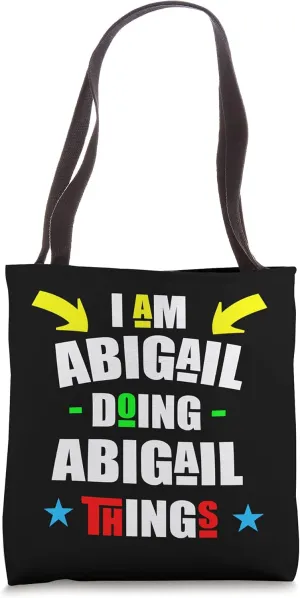 I'm Abigail Doing Abigail Things Cool Funny Cute Christmas Tote Bag