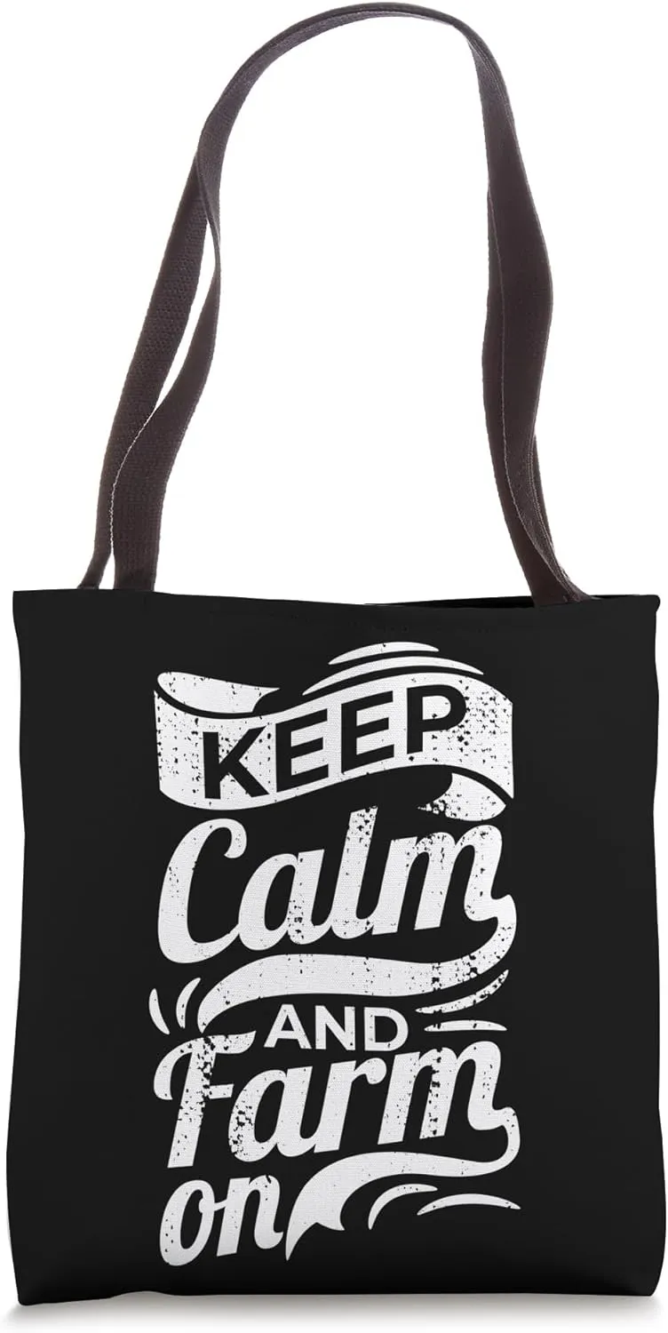 Keep Calm and Farm On Farmer Husbandry Tote Bag