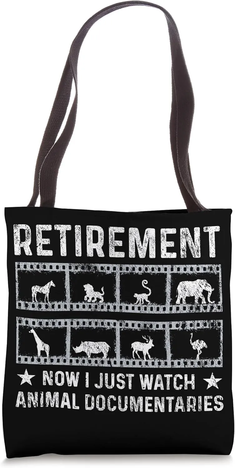 Now I Just Watch Animal Documentaries - Retired Zookeeper Tote Bag