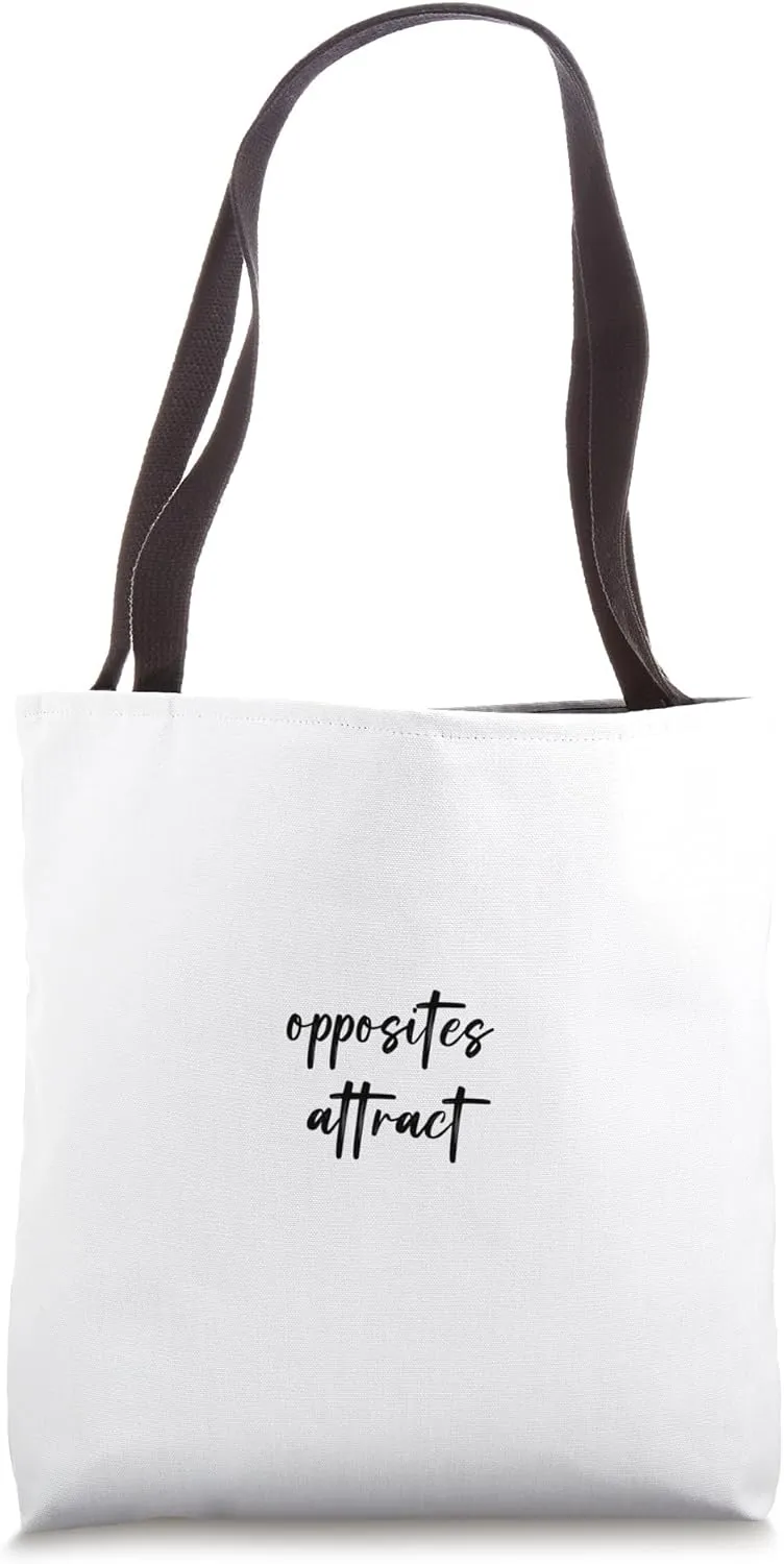 opposites attract Tote Bag