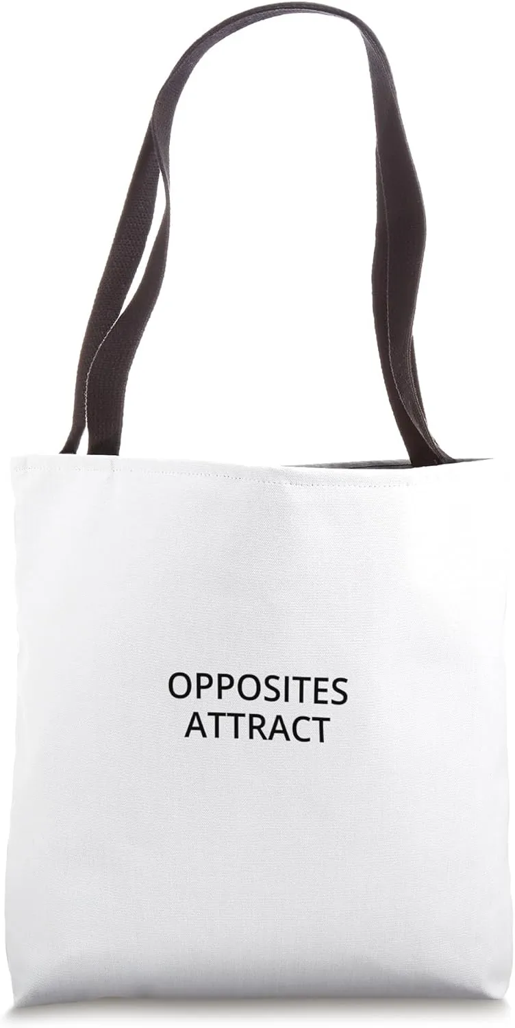 opposites attract Tote Bag