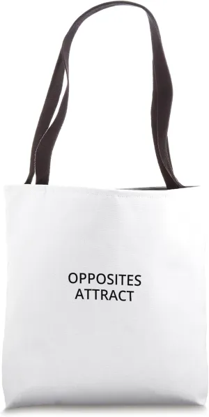 opposites attract Tote Bag