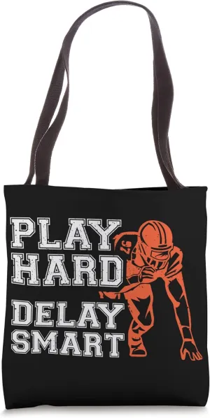 Play Hard Delay Smart American Football Player Team Sport Tote Bag