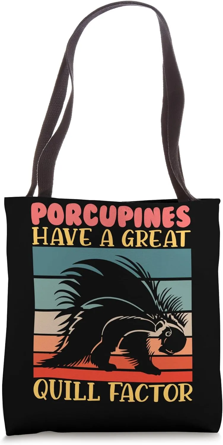 Porcupines Have A Great Quill Factor Quills Porcupine Tote Bag
