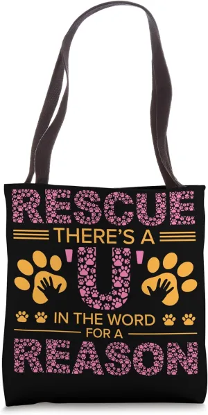 Rescue Theres A U In The Word Animal Rights Activists Tote Bag