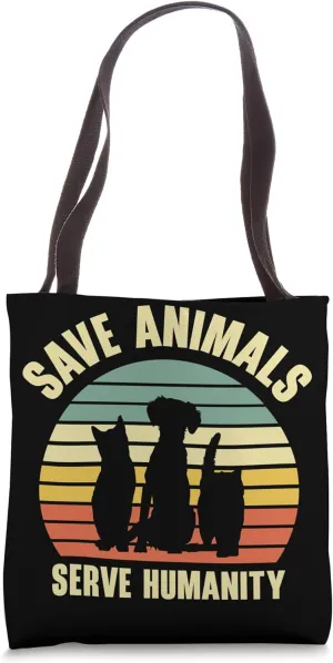 Save Animals Serve Humanity Animal Rights Activists Dog Tote Bag