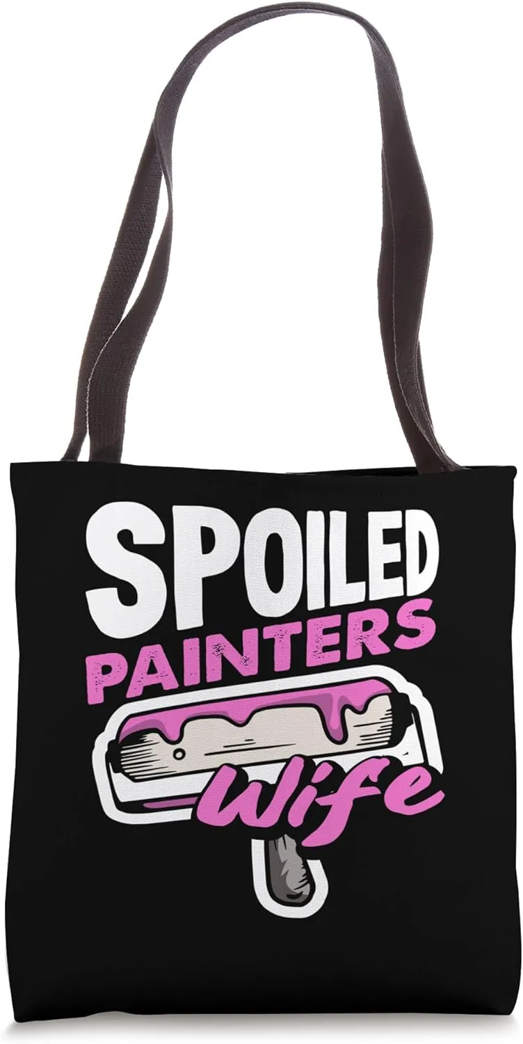 Spoiled Painter's Wife Roller Art Painter Tote Bag