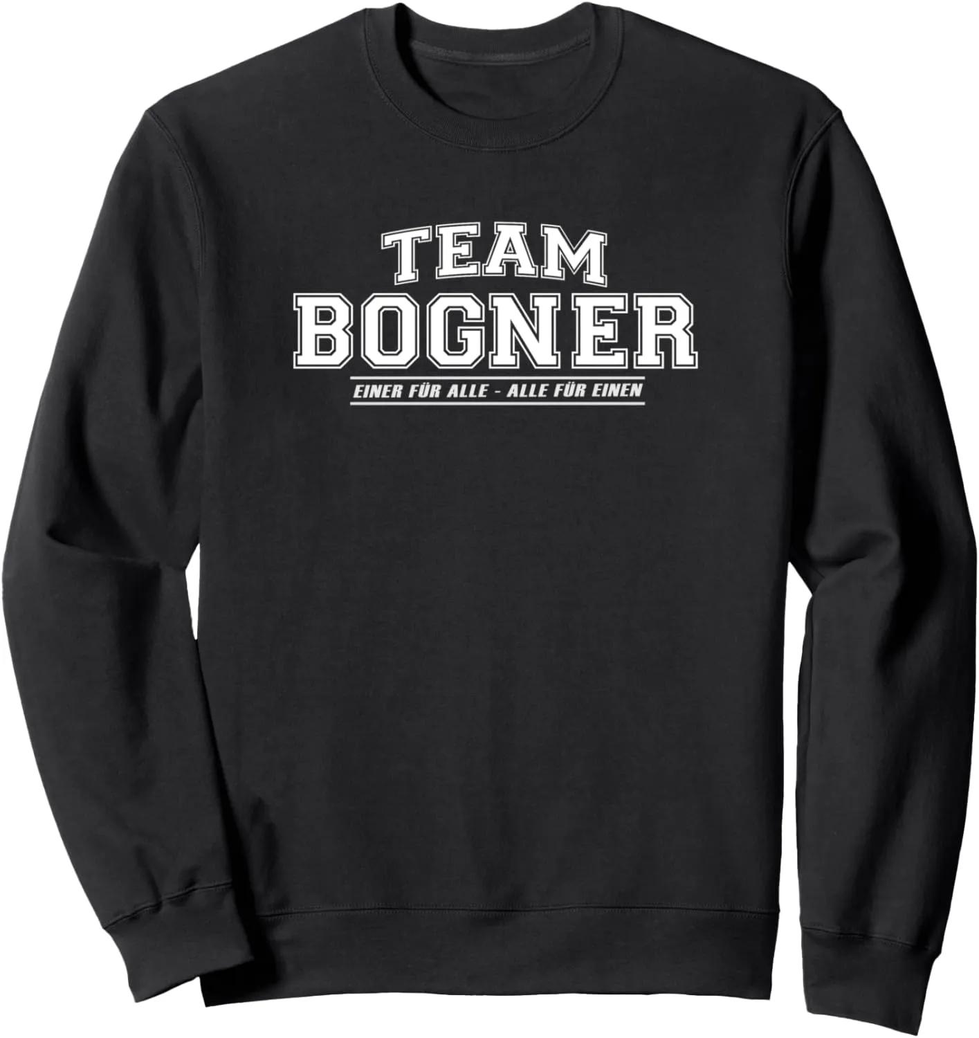 Team Bogner | proud family - surname Sweatshirt