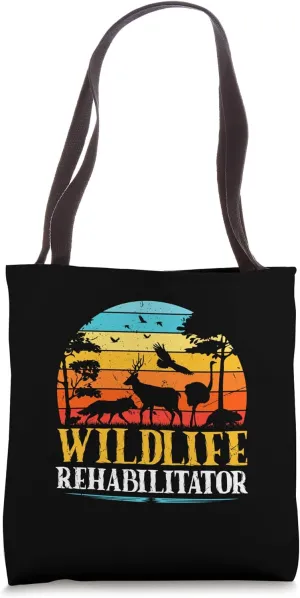 Wildlife Rehabilitator Animal Rehabilitation Rescue Care Tote Bag